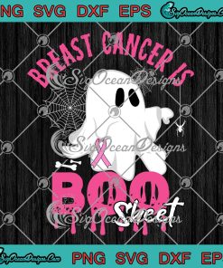Breast Cancer Is Boo Sheet Cute Ghost SVG, Halloween Women Costume SVG PNG EPS DXF PDF, Cricut File
