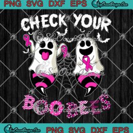 Check Your Boo Bees Ghost Bees SVG, Funny Breast Cancer Halloween SVG PNG EPS DXF PDF, Cricut File