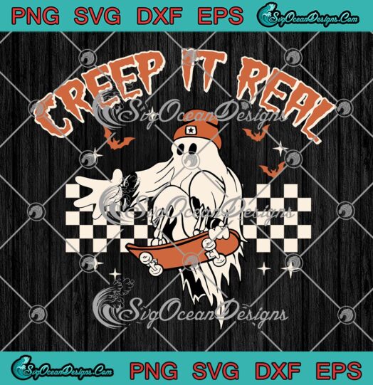 Creep It Real Ghost Skateboarding SVG, Retro Halloween Vintage SVG PNG EPS DXF PDF, Cricut File