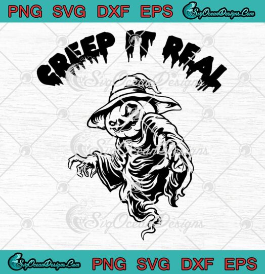 Creep It Real Pumpkin Scarecrow SVG, Ugly Halloween SVG, Scary Season SVG PNG EPS DXF PDF, Cricut File