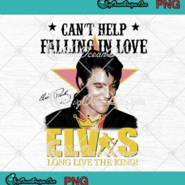 Elvis Presley PNG, Can't Help Falling In Love PNG, Elvis Long Live The King PNG JPG Clipart, Digital Download