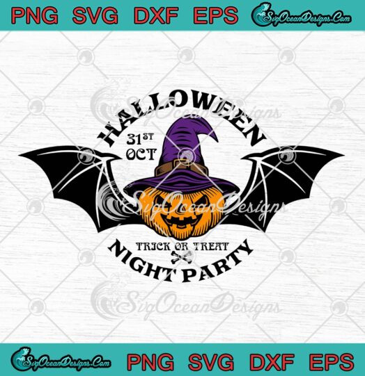 Halloween Night Party 31st October SVG, Trick Or Treat SVG, Spooky Season SVG PNG EPS DXF PDF, Cricut File