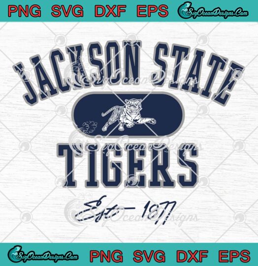 Jackson State Tigers Est 1877 SVG, Jackson State University SVG, JSU Tigers Logo SVG PNG EPS DXF PDF, Cricut File