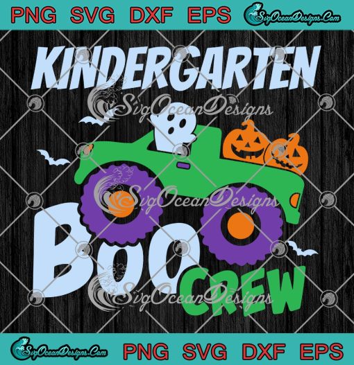 Kindergarten Boo Crew Halloween Truck SVG, Halloween Gifts For Kids Boys SVG PNG EPS DXF PDF, Cricut File