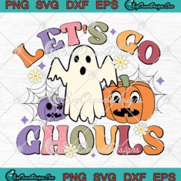 Let’s Go Ghouls SVG, Retro Spooky Halloween SVG, Boo Ghost Pumpkin Vintage SVG PNG EPS DXF PDF, Cricut File