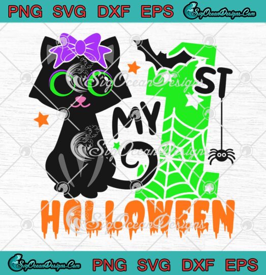 My 1st Halloween Black Cat Girl SVG, Cute Kitty Girl Halloween Gift SVG PNG EPS DXF PDF, Cricut File