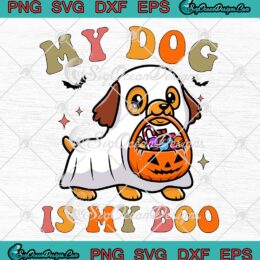 My Dog Is My Boo Ghost Dog Halloween SVG, Cute Kawaii Ghost Puppy SVG PNG EPS DXF PDF, Cricut File