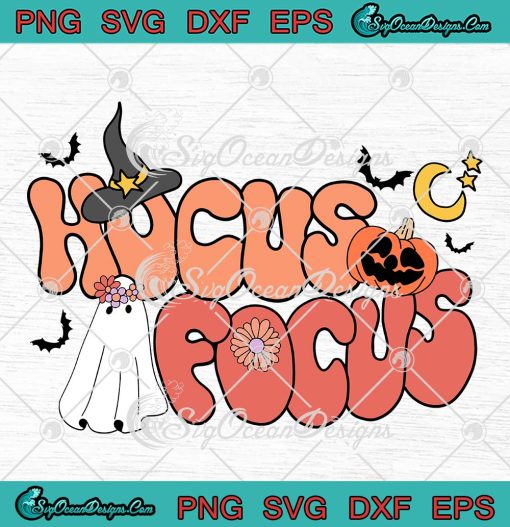 Retro Cute Ghost Hocus Focus Groovy SVG, Funny Teacher Halloween Costume SVG PNG EPS DXF PDF, Cricut File
