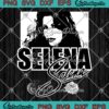 Selena Quintanilla Singer SVG PNG, Selena Quintanilla SVG PNG EPS DXF PDF, Cricut File