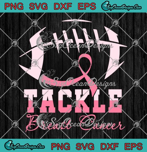 Tackle Breast Cancer Football Ribbon SVG, Breast Cancer Awareness Support SVG PNG EPS DXF PDF, Cricut File