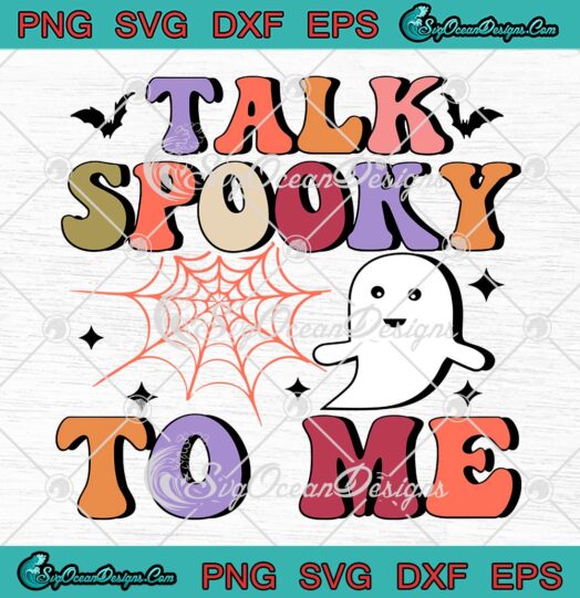 Talk Spooky To Me Groovy Ghost SVG, Spooky Season Halloween SVG PNG EPS DXF PDF, Cricut File