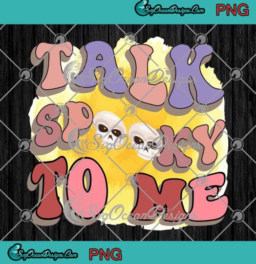 Talk Spooky To Me Retro Vintage PNG, Style Halloween PNG JPG Clipart, Digital Download