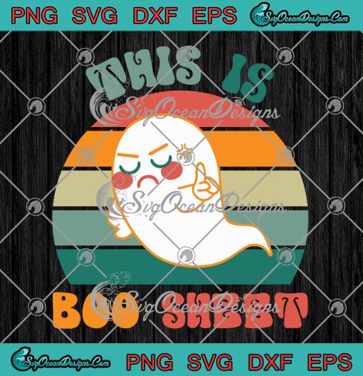 This Is Boo Sheet Ghost Retro Cute SVG, Halloween 2022 Vintage SVG PNG EPS DXF PDF, Cricut File