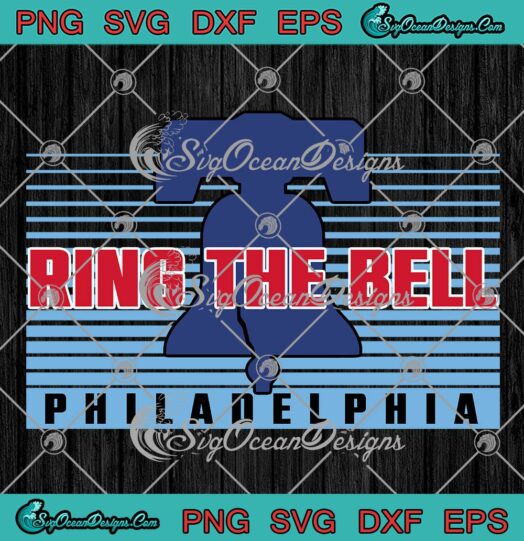Vintage Ring The Bell Philadelphia SVG, Baseball MLB Philly SVG PNG EPS DXF PDF, Cricut
