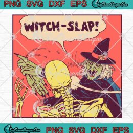 Witch-Slap Batman Slap Witch SVG, Spooky Hand SVG, Scary Spooky Halloween SVG PNG EPS DXF PDF, Cricut File
