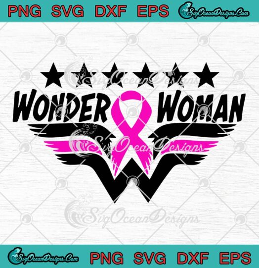 Wonder Woman Fight Cancer SVG, Pink Ribbon SVG, Breast Cancer Awareness SVG PNG EPS DXF PDF, Cricut File