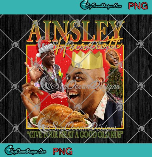 Ainsley Harriott Christmas 2022 PNG, Give Your Meat A Good Old Rub PNG JPG Clipart, Digital Download