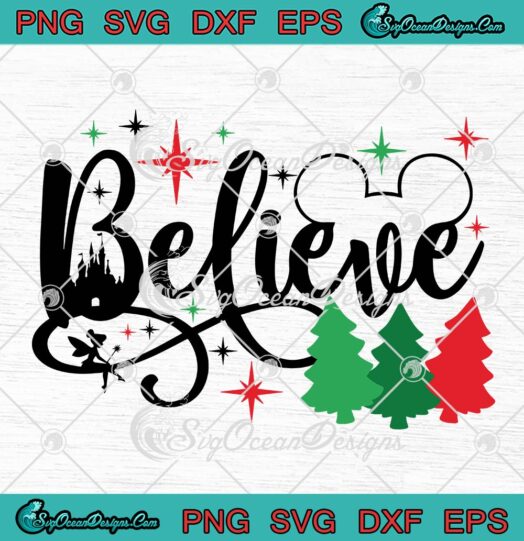 Believe Disney Matching Christmas SVG, Family Christmas Party 2022 SVG PNG EPS DXF PDF, Cricut File