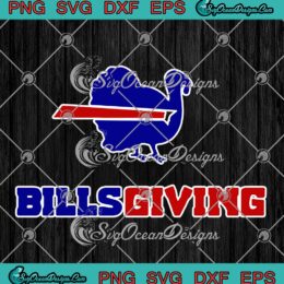 Billsgiving Happy Thanksgiving SVG, Chicken American Football SVG PNG EPS DXF PDF, Cricut File