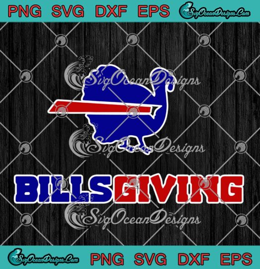Billsgiving Happy Thanksgiving SVG, Chicken American Football SVG PNG EPS DXF PDF, Cricut File