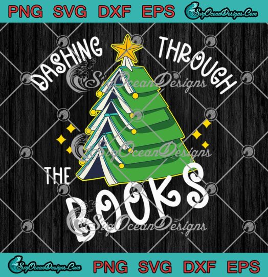 Dashing Through The Books Christmas SVG, Funny Book Lovers Christmas Tree SVG PNG EPS DXF PDF, Cricut File