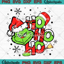 Grinch Santa Ho Ho Ho Christmas SVG, Grinchmas Xmas 2022 SVG PNG EPS DXF PDF, Cricut File