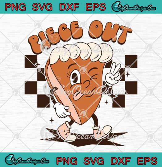 Groovy Piece Out Thankful Pumpkin Pie SVG, Retro Thanksgiving SVG PNG EPS DXF PDF, Cricut File