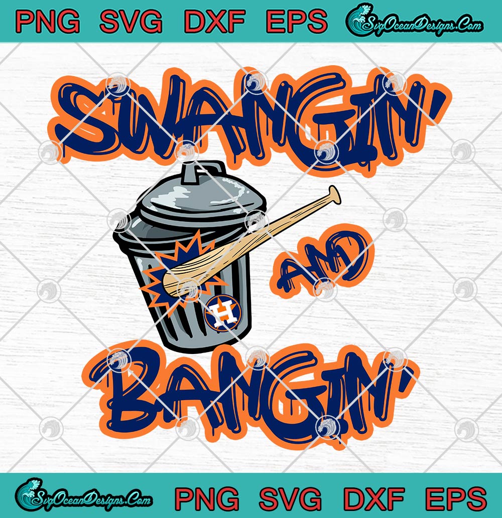 Houston Astros Swangin And Bangin SVG, Baseball Sign Stealing Meme SVG PNG  EPS DXF PDF, Cricut