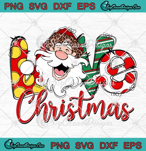 Love Christmas Santa Claus SVG PNG, Love Santa Claus Trending Gifts SVG PNG EPS DXF PDF, Cricut File