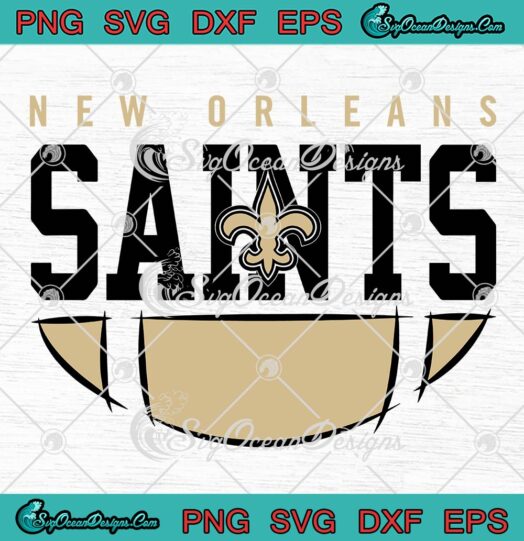 New Orleans Saints Football NFL SVG, New Orleans Saints SVG, American Football SVG PNG EPS DXF PDF, Cricut File