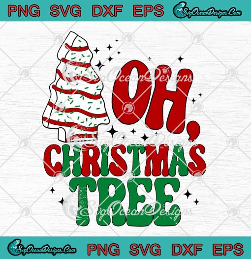 Oh Christmas Tree SVG, Christmas Holiday SVG, Little Debbie’s Christmas Cake SVG PNG EPS DXF PDF, Cricut File