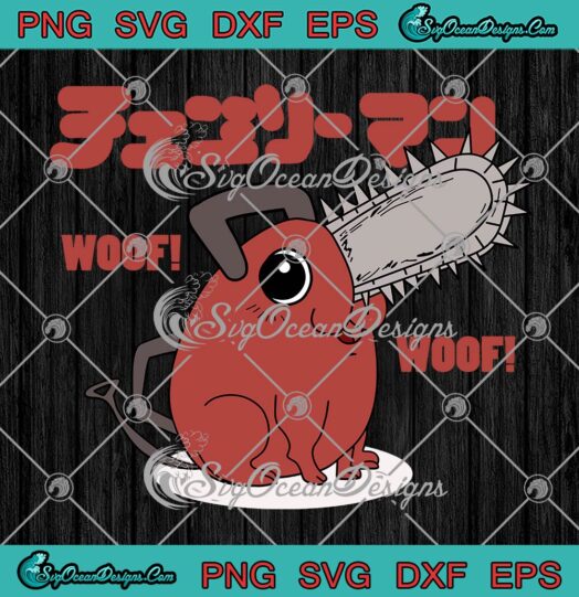 Pochita Woof Woof Chainsaw Man SVG, Anime Manga Cute Pochita SVG PNG EPS DXF PDF, Cricut File