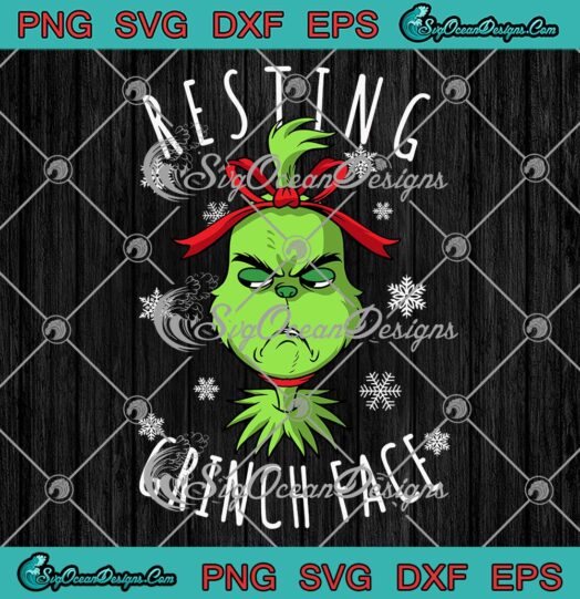 Resting Grinch Face Merry Christmas SVG, Cute Grinch Xmas Gifts SVG PNG EPS DXF PDF, Cricut File