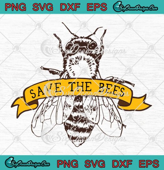 Save The Bees Funny Beekeeper SVG, Beekeeping SVG PNG EPS DXF PDF, Cricut File