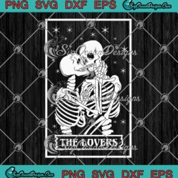 Tarot Card The Lovers Skeleton SVG, Love Kisses Bones Horror SVG PNG EPS DXF PDF, Cricut File