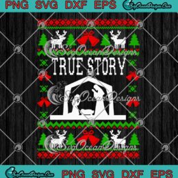 True Story Nativity Merry Christmas SVG, Nativity Christian Christmas SVG PNG EPS DXF PDF, Cricut File