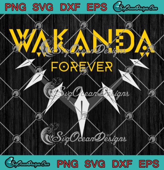 Wakanda Forever Marvel Studios SVG, Black Panther SVG, Movie Trending SVG PNG EPS DXF PDF, Cricut File