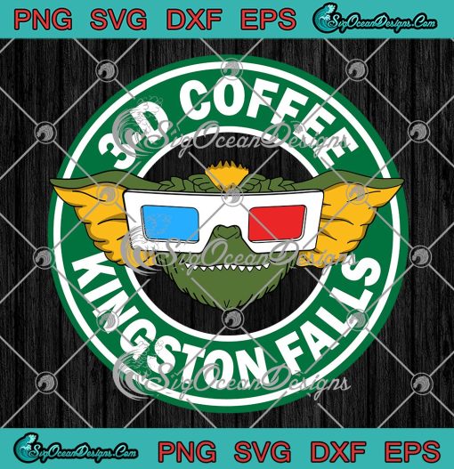 3-D Coffee Kingston Falls Gremlins SVG, Gizmo Kingston Falls SVG PNG EPS DXF PDF, Cricut File