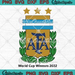 Argentina World Cup Winners 2022 SVG, AFA Football Gift Trending SVG PNG EPS DXF PDF, Cricut File