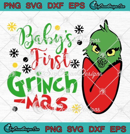 Baby's First Grinchmas SVG, My First Grinchmas Baby SVG, Merry Christmas SVG PNG EPS DXF PDF, Cricut File