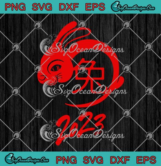 Cute Rabbit Hello 2023 SVG, Happy Chinese New Year 2023 SVG PNG EPS DXF PDF, Cricut File