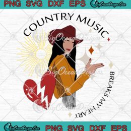 Erinn Peet Lukes EPL Country Music SVG, Breaks My Heart SVG PNG EPS DXF PDF, Cricut File