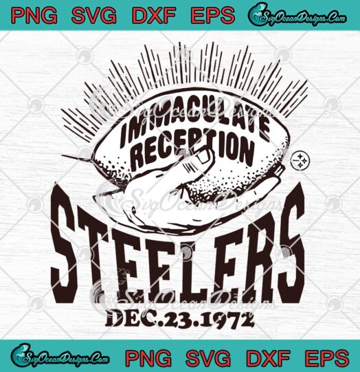 Immaculate Reception Franco Harris SVG, Steelers December 23 1972 SVG PNG EPS DXF PDF, Cricut File