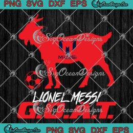 Lionel Messi G.O.A.T SVG, Argentina Football SVG, World Cup 2022 SVG PNG EPS DXF PDF, Cricut File