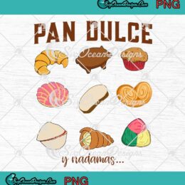 Pan Dulce Y Nadamas PNG, Conchas Mexican PNG, Pan Dulce Mexican Gift PNG JPG Clipart, Digital Download