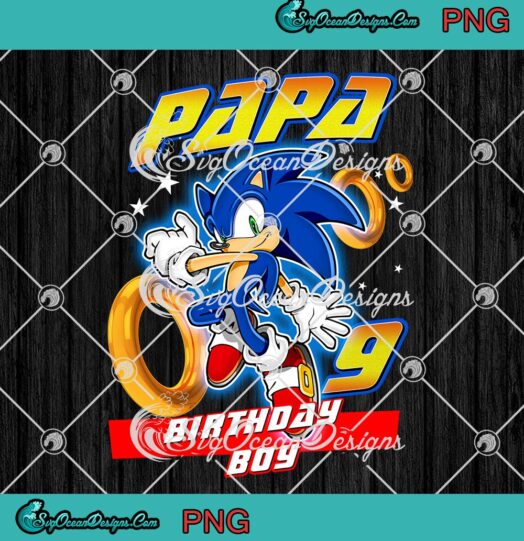 Papa Birthday Boy Sonic PNG, 9th Birthday Boy PNG, Custom Name Birthday PNG JPG Clipart