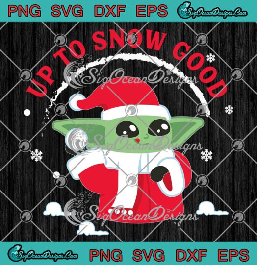 Santa Baby Yoda Up To Snow Good SVG, Star Wars The Mandalorian Christmas SVG PNG EPS DXF PDF, Cricut File
