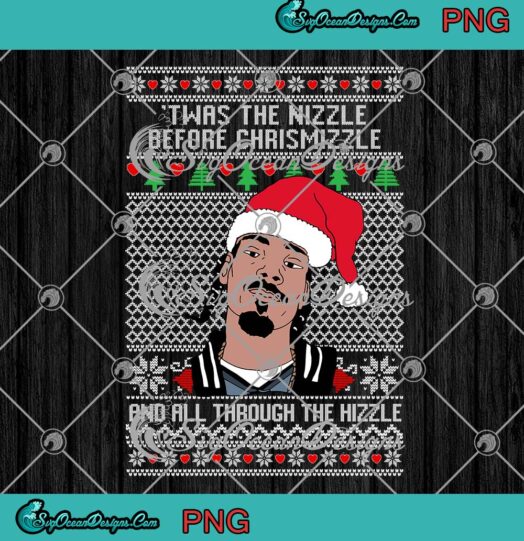 Snoop Dogg Ugly Christmas PNG, Twas The Nizzle Before Chrismizzle PNG JPG Clipart, Digital Download