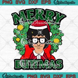 Tina Belcher Merry Buttmas 2022 SVG, Funny Bob’s Burgers SVG, Merry Christmas SVG PNG EPS DXF PDF, Cricut File