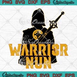 Warrior Nun Netflix Movie SVG, Warrior Nun TV Series SVG PNG EPS DXF PDF, Cricut File